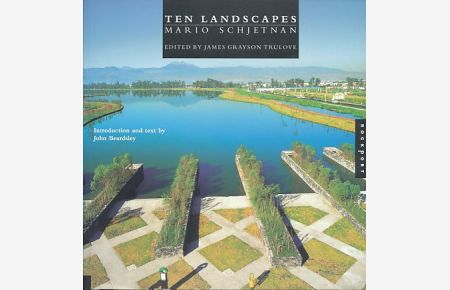 Ten Landscapes. Mario Schjetnan.   - Ed. by James Grayson Trulove.