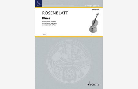 Blues  - (Serie: Cello-Bibliothek), (Reihe: Edition Schott)