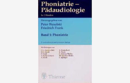 Phoniatrie, Pädaudiologie I/ II 2 Bde. [Gebundene Ausgabe] Peter Biesalski (Autor), Friedrich Frank (Autor) 2 Bände in einem Buch: Band 1: Phoniatrie Band 2: Pädaudiologie