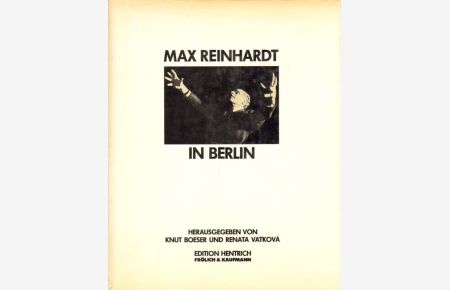 Max Reinhardt in Berlin.