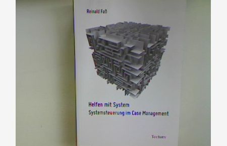Helfen mit System : Systemsteuerung im Case-Management (Neuwertiger Zustand)