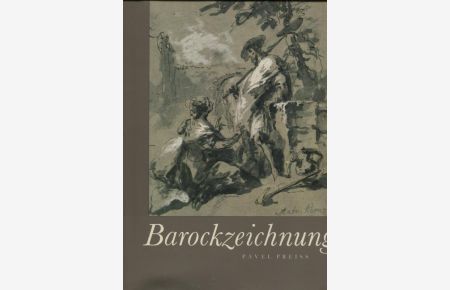 Barockzeichnung Meisterwerke des Böhmischen Barocks
