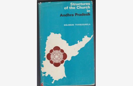 Structures of the Church in Andhra Pradesh. An Historico - Juridical Study)