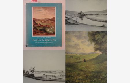 Der schöne deutsche Süden. Die Seele unserer Heimat in Bildern. Das Land der Franken, Bayern, Schwaben und Allemannen abseits der großen Verkehrswege. 108 teils mehrfarbige Kunstdrucktafeln, Text von Ludwig Ankenbrand * mit O r i g i n a l - S c h u t z u m s c h l a g