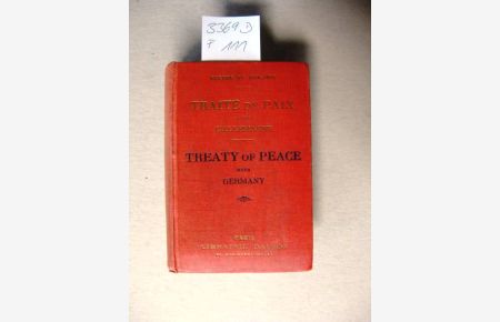 Traité de Paix avec l'Allemagne - Treaty of Peace with Germany.   - Signé a Versailles le 28 Juin 1919.