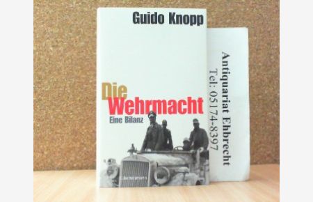 Die Wehrmacht. Eine Bilanz.