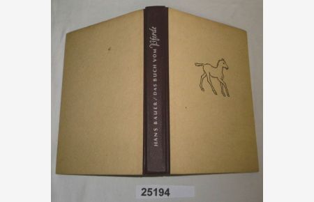 Das Buch vom Pferde (Sammlung Volk und Buch)