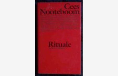 Rituale : Roman.   - Aus dem Niederländ. von Hans Herrfurth