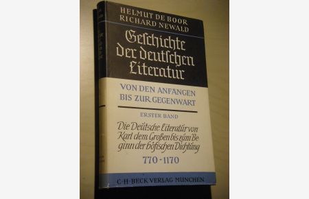 Die deutsche Literatur von Karl dem Großen bis zum Beginn der höfischen Dichtung 770 - 1170