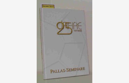 25 Jahre Pallas-Seminare. 1977-2002.