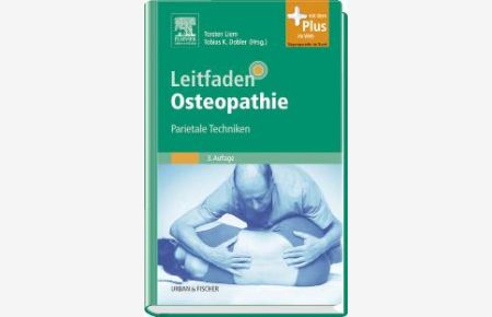 Leitfaden Osteopathie: Parietale Techniken von Torsten Liem (Autor), Tobias K. Dobler (Autor)