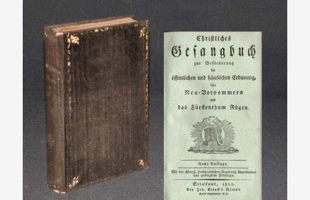 Christliches Gesangbuch zur Beforderung der öffentlichen und häuslichen Erbauung für Neu-Vorpommern und das Fürstenthum Rügen.