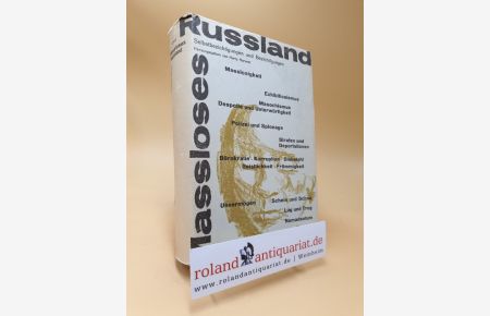Massloses Russland : Selbstbezichtigungen und Bezichtigungen. Russisches Leben