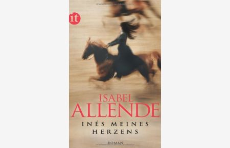 Inés meines Herzens : Roman.   - Isabel Allende. Aus dem Span. von Svenja Becker, Insel-Taschenbuch ; 4004