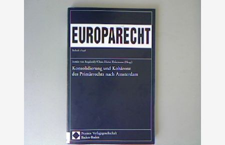 Europarecht: Konsolidierung und Kohärenz des Primärrechts nach Amsterdam.