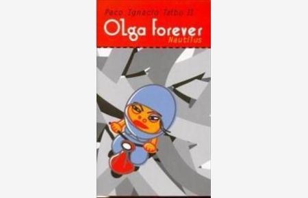 Taibo II, Olga forever