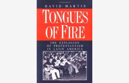 Tongues Of Fire: Explosion of Protestantism in Latin America