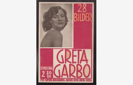 Greta Garbo. Mit einem Vorwort von Erwin Weill.