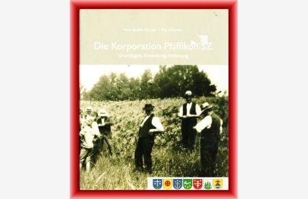 Die Korporation Pfäffikon SZ. Grundlagen, Entstehung, Entfaltung.