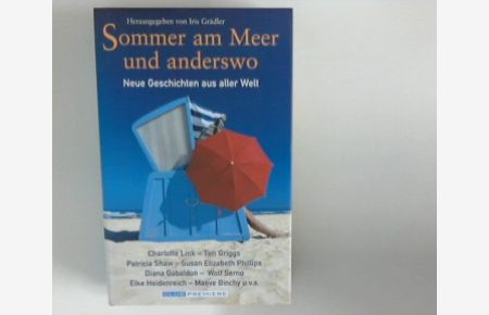 Sommer am Meer und anderswo : neue Geschichten aus aller Welt.   - hrsg. von Iris Grädler, Club-Premiere