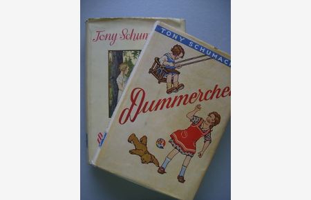 2 Bücher Schwarzwaldkind + Dummerchen von Tony Schumacher um 1920?