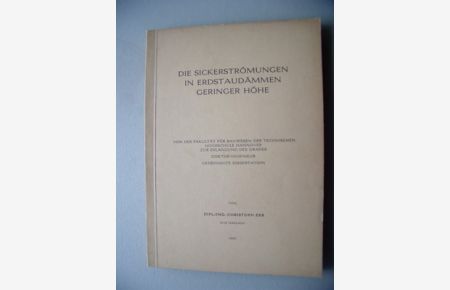 Sickerströmungen in Erdstaudämmen geringer Höhe 1965 Dissertation