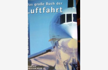 Das große Buch der Luftfahrt 2002 Anfänge - Raumfahrt