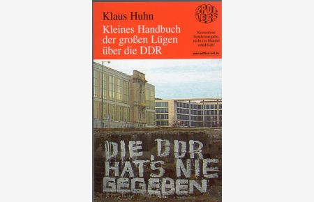 Kleines Handbuch der großen Lügen über die DDR.