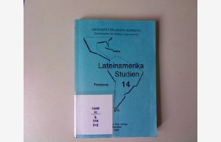 Paraguay.   - Lateinamerika Studien, Band 14.