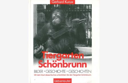 Tiergarten Schönbrunn - Bilder, Geschichte, Geschichten.