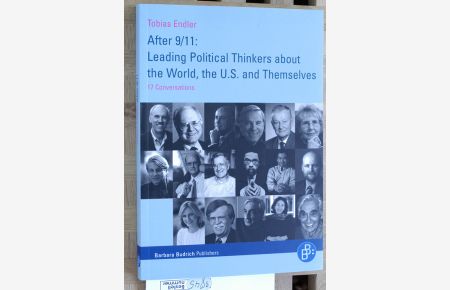 After 9/11: leading political thinkers about the world, the US and themselves : 17 conversations.