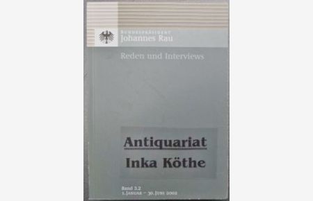 Bundespräsident Jahannes Rau : Reden und Interviews - Band 3. 2 = 1. Januar - 30. Juni 2002 -