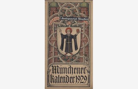 Münchener Kalender 1928. Fünfundvierzigster Jahrgang.