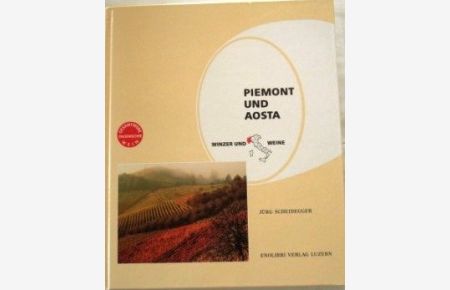Gesamtwerk italienischer Wein, Band. 3: Piemont und Aosta.   - Gesamtwerk italiensicher Wein.