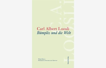 Bümpliz und die Welt.   - Werke, Bd. 5: Demokratie zwischen den Fronten.