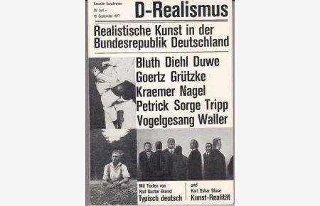 D-Realismus; Realistische Kunst in der Bundesrepublik Deutschland.