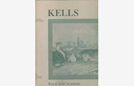 Kells. Irish Historic Towns Atlas. No. 4.   - Maps prepared in association with the Ordnance Survey of Ireland and the Ordnance Survey of Northern Ireland.