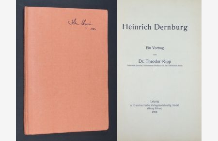 Heinrich Dernburg. Ein Vortrag von Dr. Theodor Kipp.
