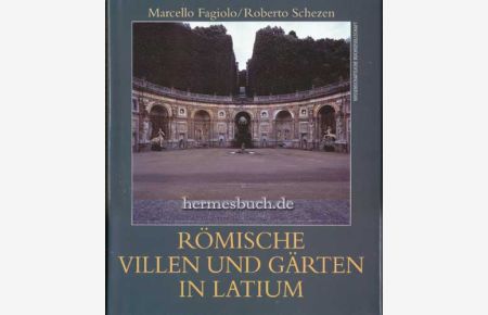 Römische Villen und Gärten in Latium.
