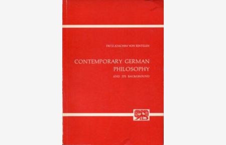 Contemporary German philosophy and its background.