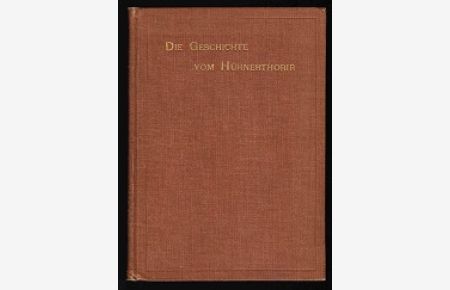 Die Geschichte vom Hühnerthorir:  - Eine altisländische Saga übersetzt von Andreas Heusler. -