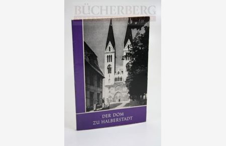 Der Dom zu Halberstadt  - Das Christliche Denkmal Heft 74 / 75