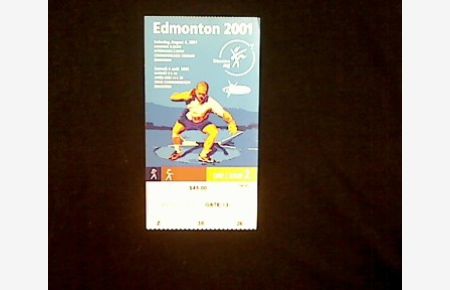 Eintrittskarte: Edmonton 2001. 8th IAAF World Championships in Athletics. Day 2 - Saturday, August 4.   - Gate 13, Sec. Z, Row 38, Seat 26.