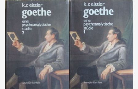 Goethe: Eine psychoanalytische Studie 1775 - 1786. 2 Bände. [Broschierte Ausgabe] Aus d. Amerikan. übers. von Peter Fischer
