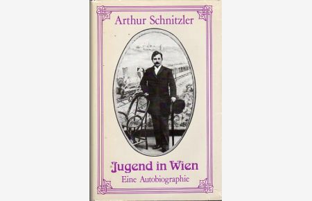Jugend in Wien.   - Eine Autobiographie. Mit einem Nachwort von Rudolf Walbiner.