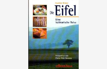Die Eifel. Eine kulinarische Reise.