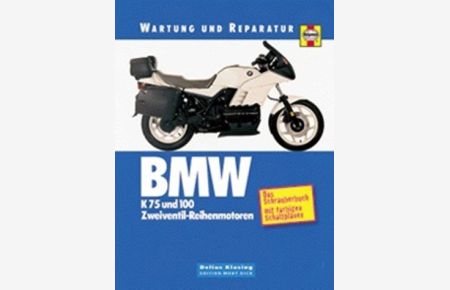 BMW K 75 und 100.   - Zweiventil-Reihenmotoren.