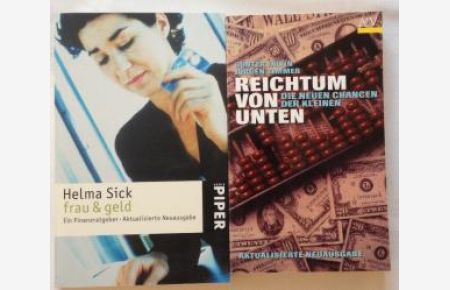 2 Bücher: 1. Reichtum von unten die neuen Chancen der Kleinen, 2. Frau & Geld Ein Finanzratgeber ( siehe org. Produktbild),