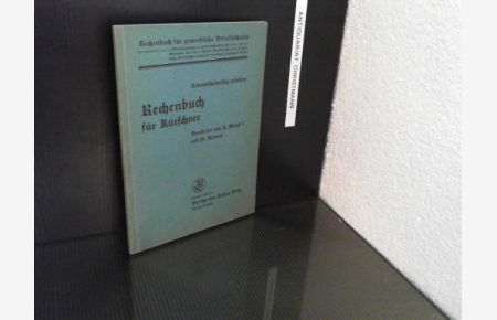 Arbeitsschulmäßig gefaßtes Rechenbuch für Kürschner.   - R. Maaß ; F. Kramer, Rechenbuch für gewerbliche Berufsschulen