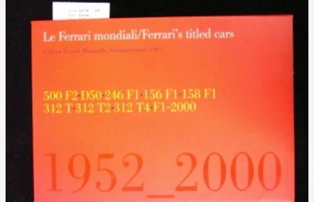 LeFerrari mondiali/Ferrari`s Titled cars 1952-2000